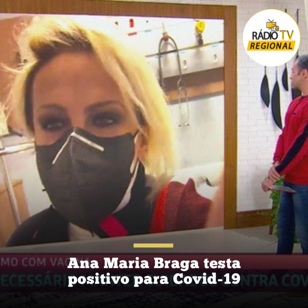#girodenoticias | Ana Maria Braga testa positivo para Covid-19