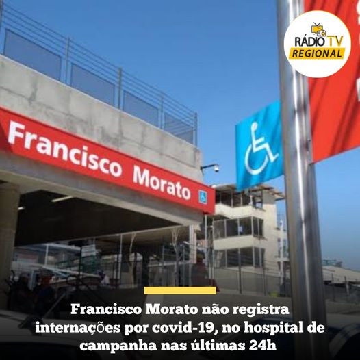 #regional | Francisco Morato não registra internações por covid-19, no hospital de campanha nas últimas 24h