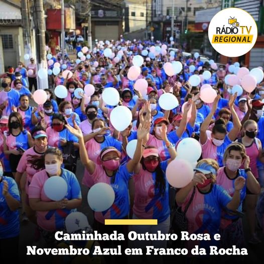 #regional | Caminhada Outubro Rosa e Novembro Azul em Franco da Rocha