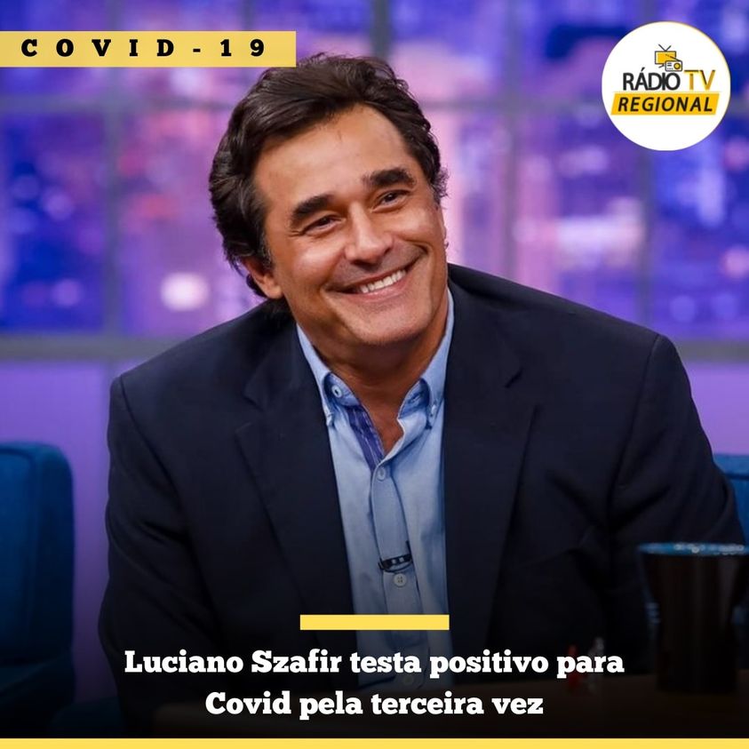 #Covid19 | Luciano Szafir testa positivo para Covid pela terceira vez