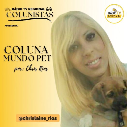 #colunistas | Mundo Pet – Por: Chris Rios