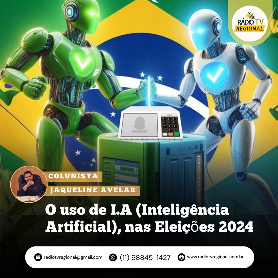 O uso de I.A (Inteligência Artificial), nas Eleições 2024 O uso de I.A (Inteligência Artificial), nas Eleições 2024
